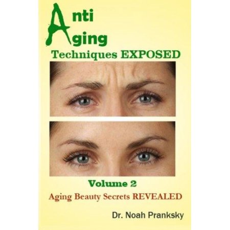 Técnicas de lucha contra el envejecimiento expuesto Vol 2: Envejecimiento Beauty Secrets Revealed